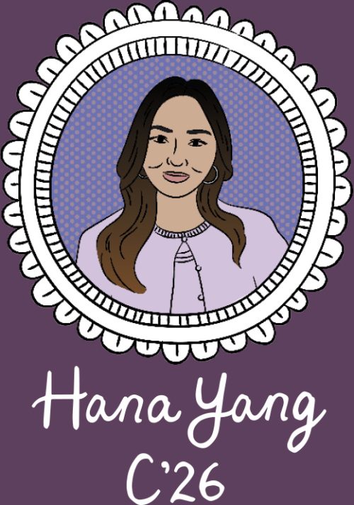 An illustrated portrait of a young woman inside a decorative circular frame, with the words "Hana Yang C'26" beneath it.