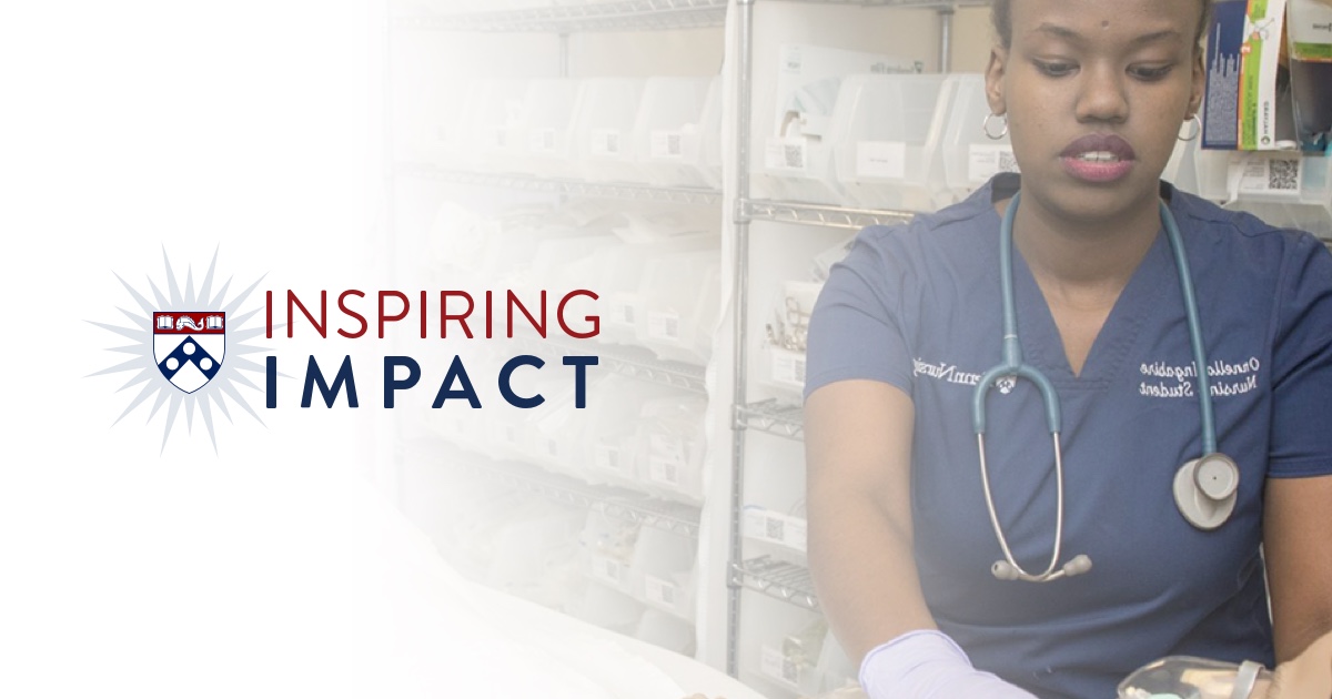 Penn Nursing Inspiring Impact Campaign Priorities